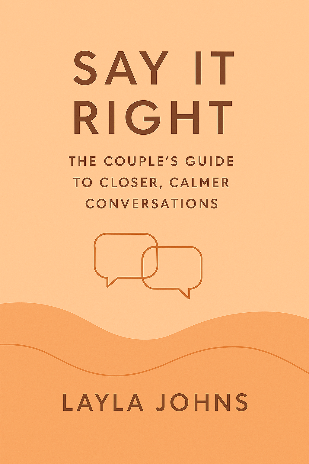 🧠 Say It Right: Your Roadmap to Deeper, More Loving Communication