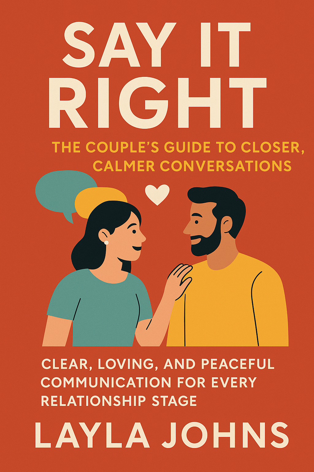 🧠 Say It Right: Your Roadmap to Deeper, More Loving Communication